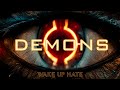 Wake Up Hate - DEMONS (Official Visualizer)