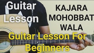 Kajara mohobbat wala guitar lesson