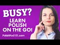 How to Learn Polish on the Go!