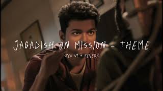 Jagadish On Mission - Theme - sped up + reverb (From \