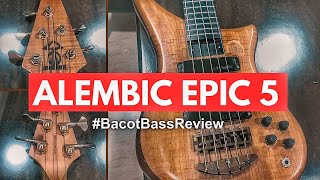 Alembic EPIC 5 | #BacotBassReview