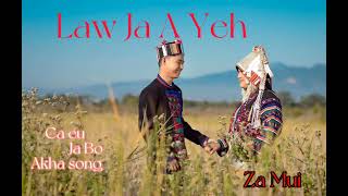 (အာခါသီချင်း)Law Ja A Yeh (Akha song)ရှင်သန်နေဆဲတေးသီချင်းများ