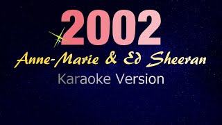 2002 - Anne-Marie & Ed Sheeran (KARAOKE VERSION)