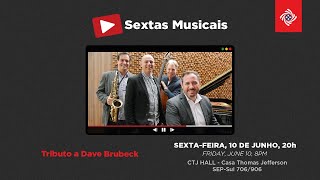 [live] Tributo a Dave Brubeck - Sextas Musicais