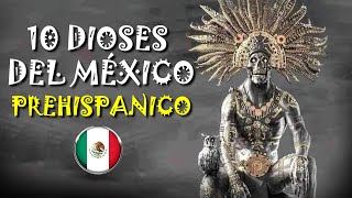 💥10 Dioses del México Prehispánico - Historia de México.