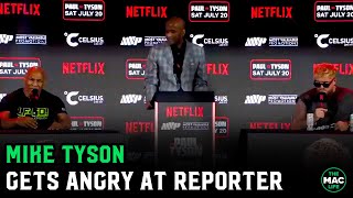 Mike Tyson gets ANGRY at reporter: 