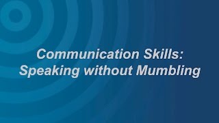 Communication Skills: Mumbling