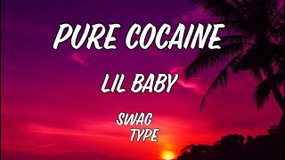 Pure Cocaine - Lil Baby [Lyrics]