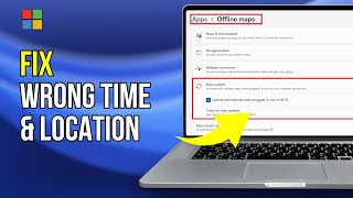 SOLUTION: Windows 11 Keeps Setting The 'Wrong Time Zone And Location'