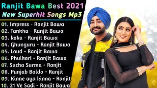 Ranjit Bawa New Songs || New Punjabi Songs jukebox 2021 || Best Ranjit Bawa Punjabi song || New Song