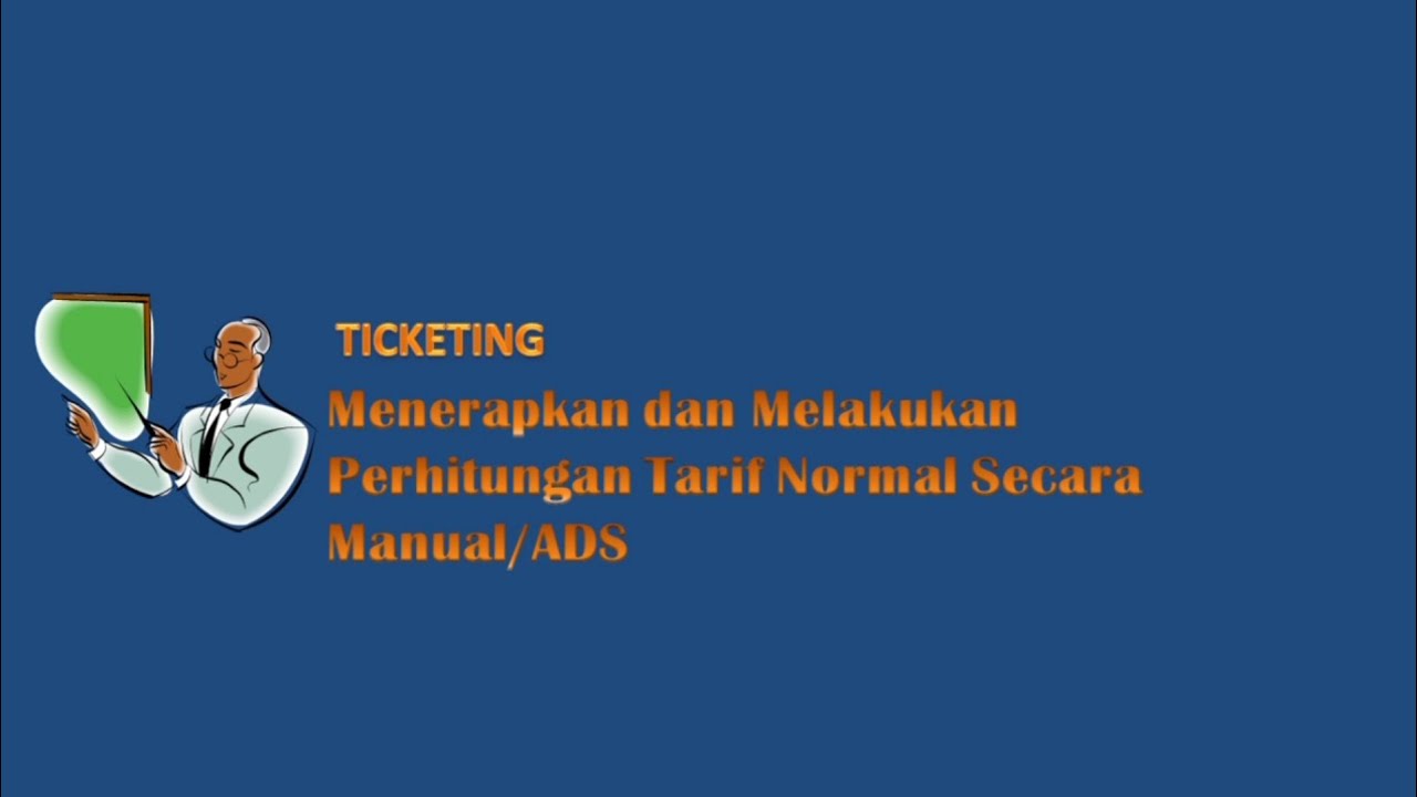 TICKETING PERHITUNGAN TARIF PENERBANGAN INTERNASIONAL (MATERI BAB II ...