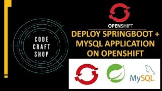 Deploy Springboot mysql application on Openshift
