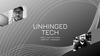 Unhinged Tech: Special CES 2021 Livestream!