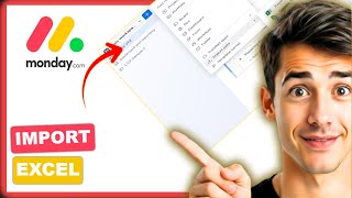 How to import Excel files into monday.com (Easiest Way)(2026 Guide)