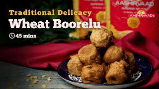 Wheat Boorelu made from AASHIRVAAD Whole Wheat Flour | Snack Recipes | ITC Store | Cookd