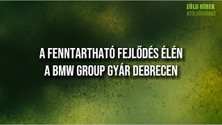 A fenntartható fejlődés élén a BMW Group Gyár Debrecen