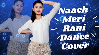 Naach Meri Rani Dance: Guru Randhawa | Nora Fatehi | Tanishk Bagchi | Mohini Rana | Nach meri rani
