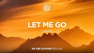 Leviro - Let Me Go