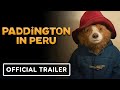 Paddington in Peru - Official US Teaser Trailer (2025) Emily Mortimer, Antonio Banderas