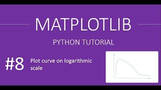 How to make scale logrithmic in matplotlib : MatplotLib Tutorials #