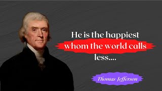 20 Thomas Jefferson Quotes That Will Change Your Life|  Thomas Jefferson | quotes in life| quotes