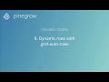 8. Dynamic rows with grid-auto-rows - Learn CSS Grid with Pinegrow