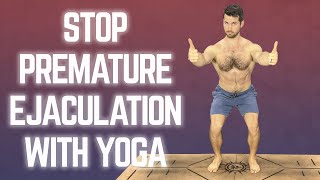 Stop Premature Ejaculation With Yoga | 6 Poses That Help Delay Romantic Explosion 💥