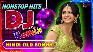 90's Evergreen Hindi Dj Nonstop Songs 2021 | OLD IS GOLD 🎶 Indian Party Dj Remix Songs 2021