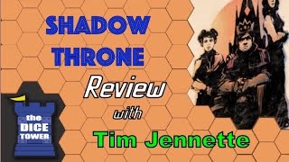 Shadow Throne Review - with Tim Jennette