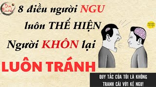 8 Điều người NGU luôn thể hiện, người KHÔN luôn tránh