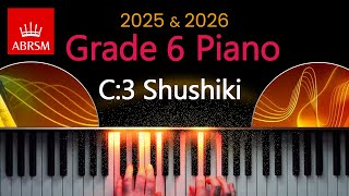 ABRSM 2025 \u0026 2026 - Grade 6 Piano Exam - C:3 ~ Shushiki ~ Komitas Vardapet