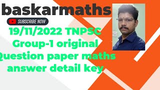 19/11/2022 Tnpsc Group 1 exam original question maths key/@baskarmaths