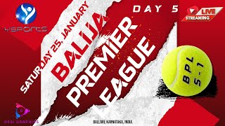 BALIJA PREMIER LEAGUE - DAY  - 5