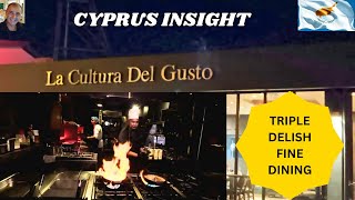 La Cultura Del Gusto, Pernera Cyprus -  Outstanding Fine Dining.