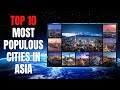 Top 10 Most Populous Cities in Asia