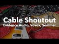 Hi-End Guitar Cable Shoutout (Evidence Audio vs Vovox vs Sommer)