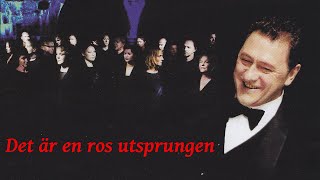 Det Är En Ros Utsprungen - Tommy Körberg - Oslo Gospel Choir