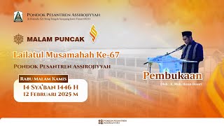 PEMBUKAAN || LAILATUL MUSAMAHAH 67 || PONDOK PESANTREN ASSIROJIYYAH