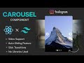 Build a Carousel Component like Instagram purely in ReactJS and TailwindCSS