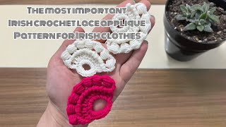 The most important Irish crochet lace applique for Irish clothes