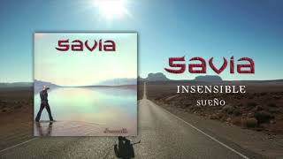 11.SAVIA - Sueño - Insensible 2005