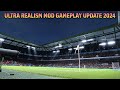 ULTRA REALISM MOD GAMEPLAY UPDATE 2024 - PES 2021 & FOOTBALL LIFE 2024