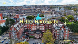 Hilton Hotel in Harrogate The ABSOLUTE BEST Place to Stay