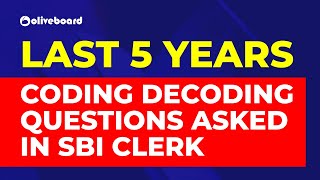 Last 5 Years Coding Decoding Questions Asked in SBI Clerk | Reasoning for Bank Exams