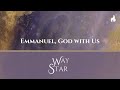 Emmanuel, God With Us / Venite Adoremus (Matthew 2:1-12)