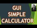 GUI SIMPLE CALCULATOR