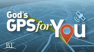 Beyond Today -- God’s GPS for You