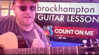 How To Play COUNT ON ME Guitar BROCKHAMPTON // easy guitar tutorial beginner lesson easy chords