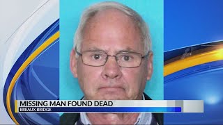 Missing Breaux Bridge man found dead