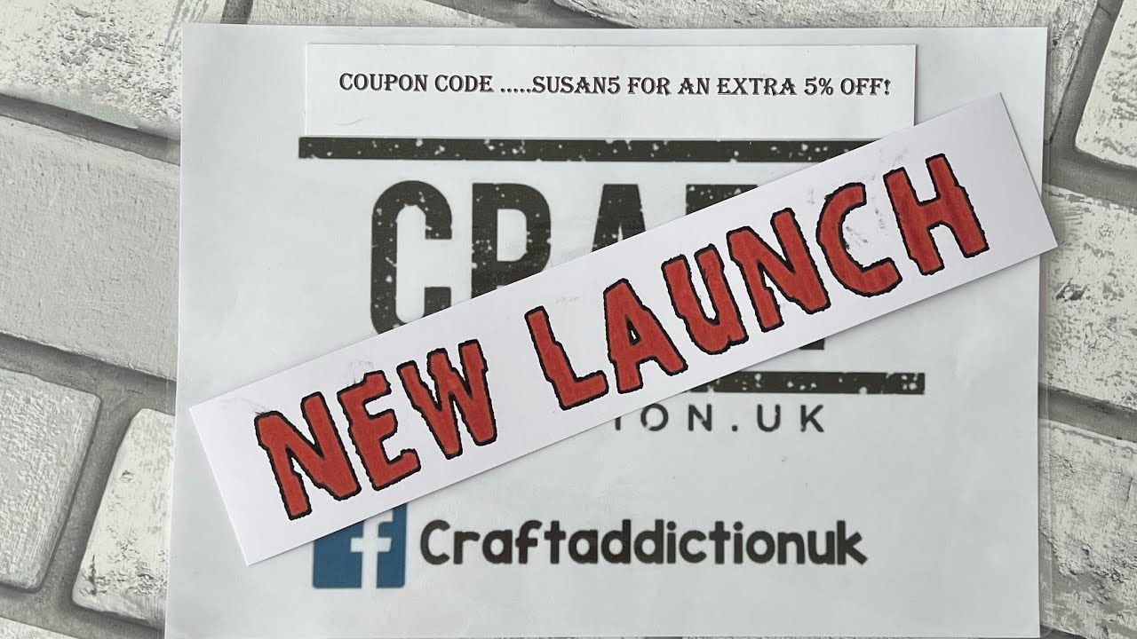 New Launch Craftaddictionuk Coupon Code Susan5 Youtube
